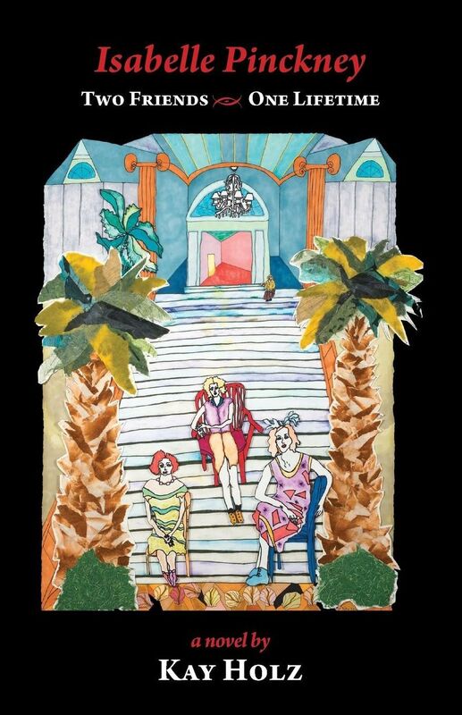 Isabelle Pinckney: Two Friends-One Lifetime