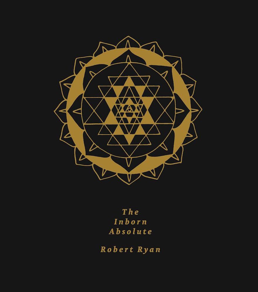 The Inborn Absolute: The Artwork of Robert Ryan
