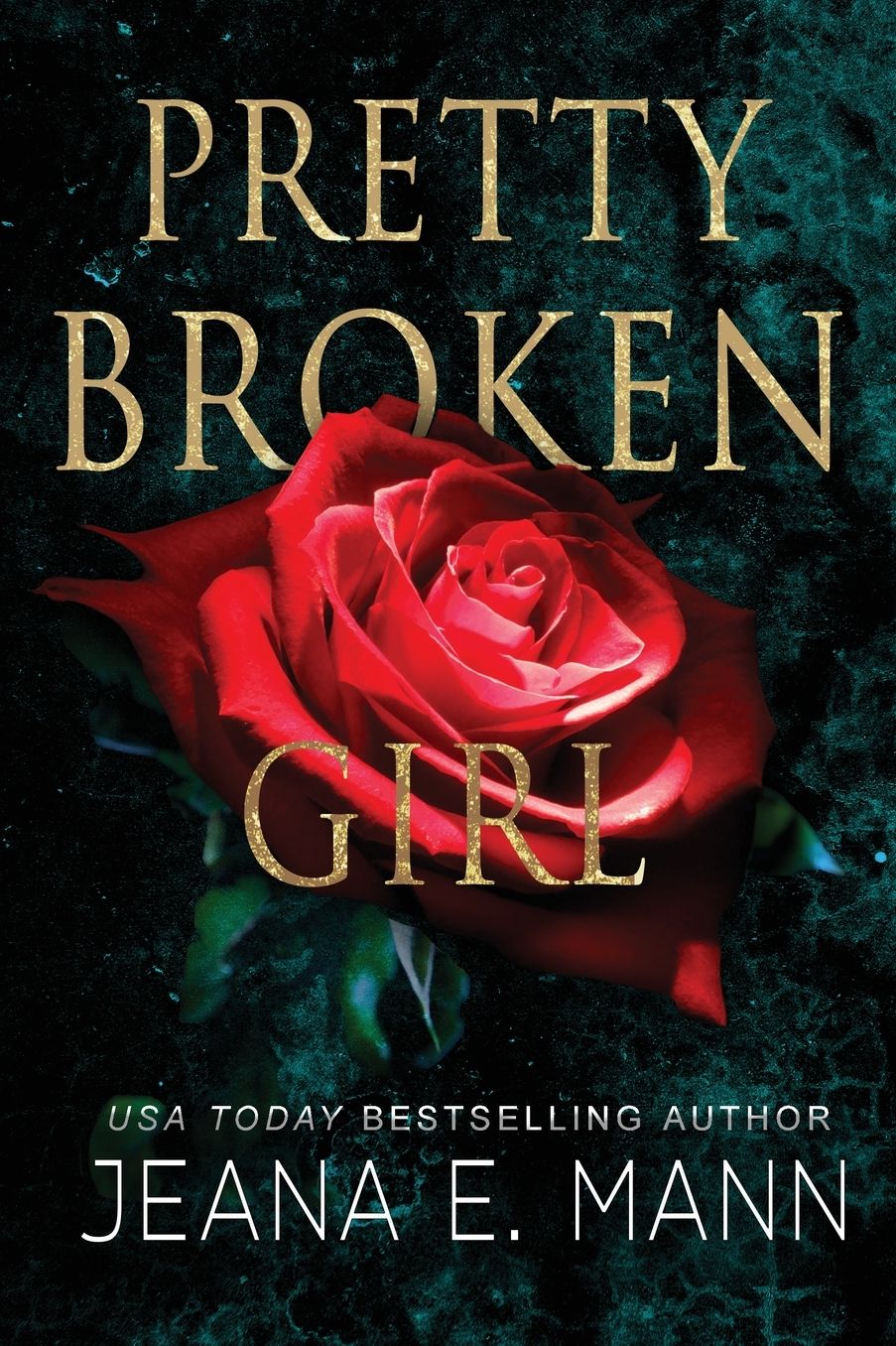 Pretty Broken Girl: An Unconventional Love Story