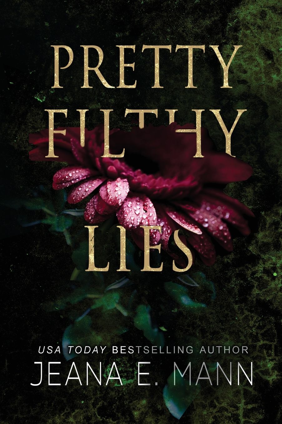 Pretty Filthy Lies: An Unconventional Love Story