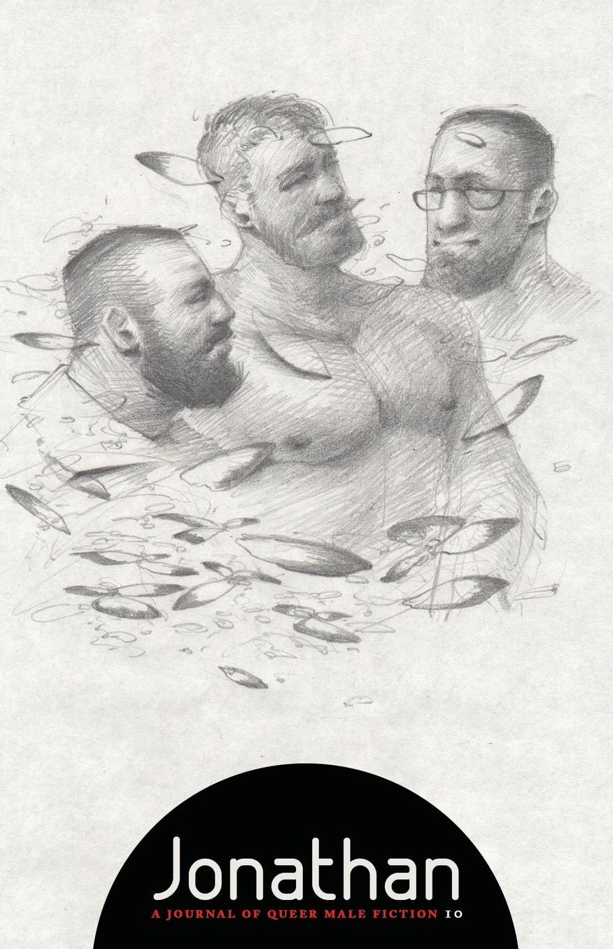 Jonathan Issue 10: A Journal of Queer Male Fiction