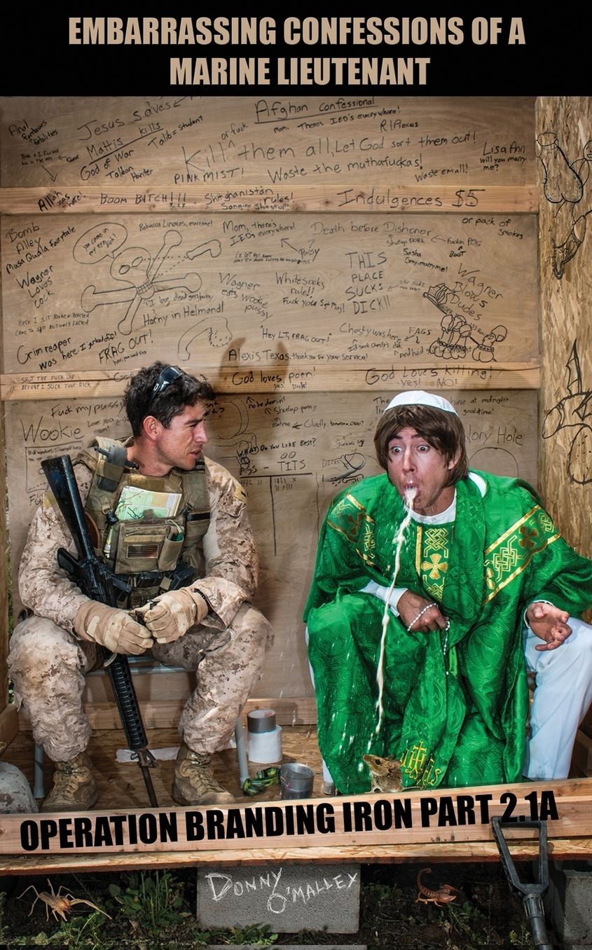 Embarrassing Confessions of a Marine Lieutenant: Operation Branding Iron, 2.1A