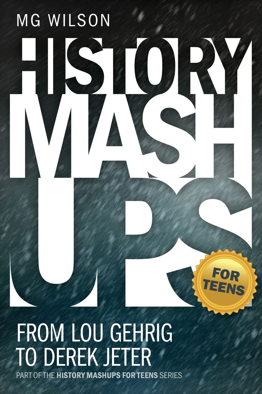 History Mashups for Teens: From Lou Gehrig to Derek Jeter