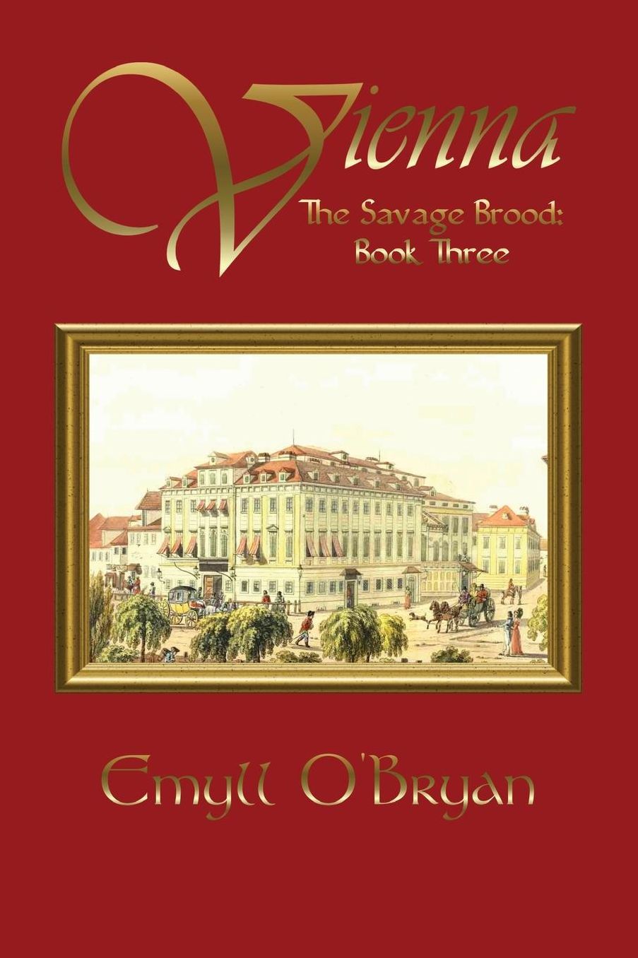 Vienna: The Savage Brood - Book Three