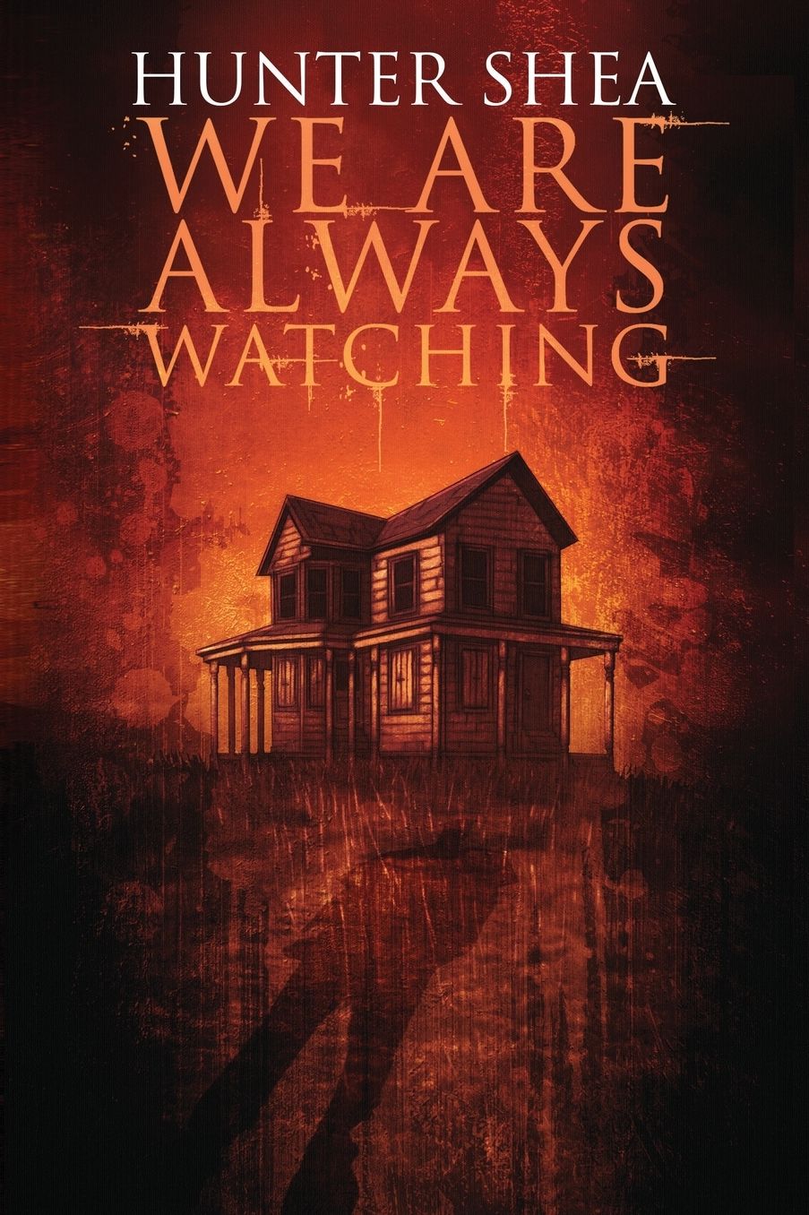 We Are Always Watching