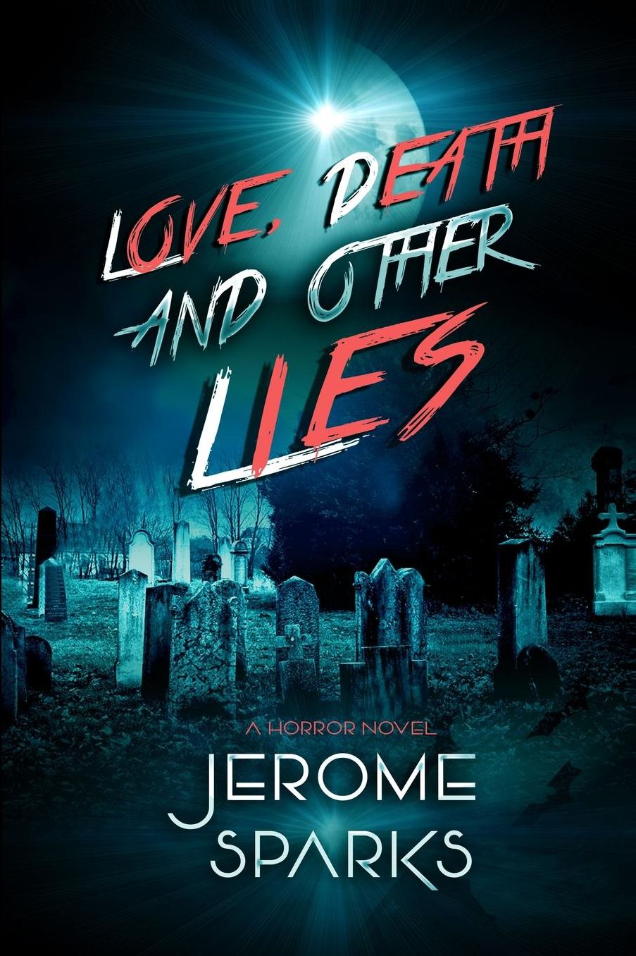 Love, Death & Other Lies