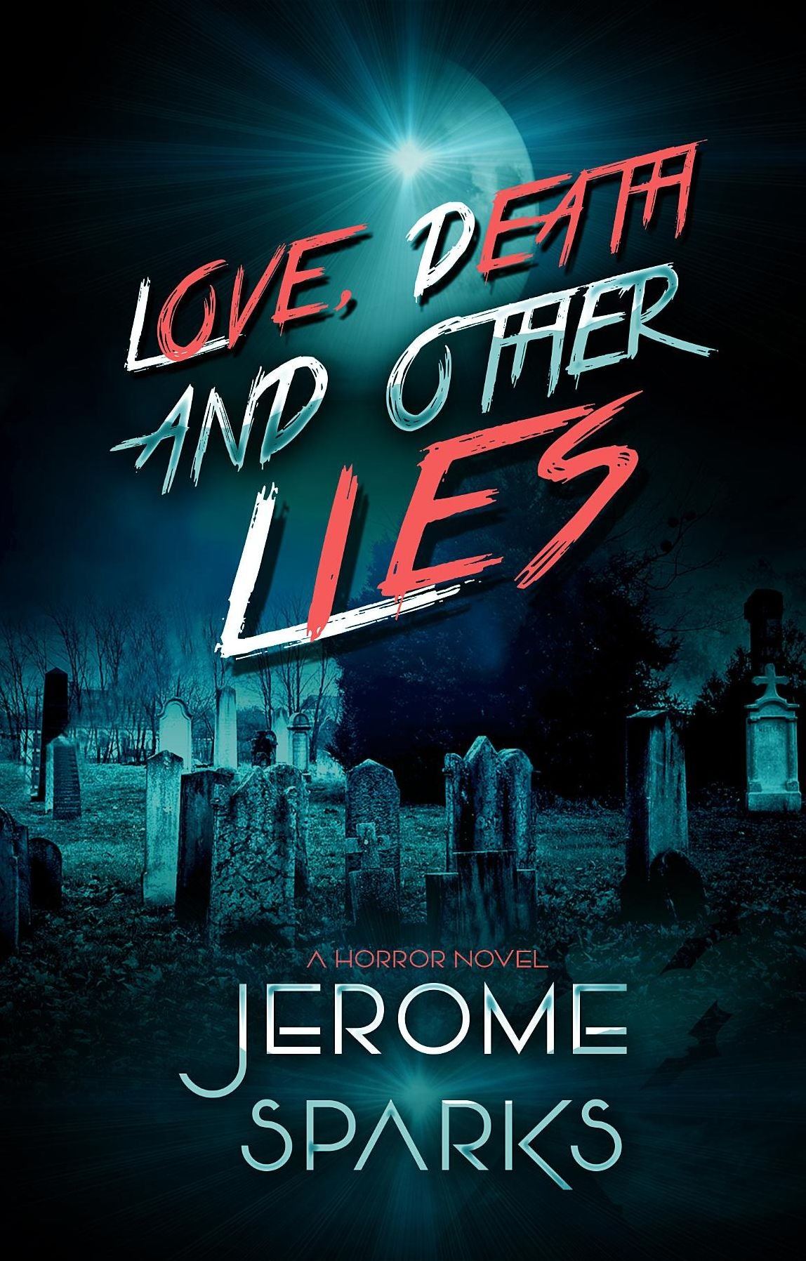 Love, Death & Other Lies