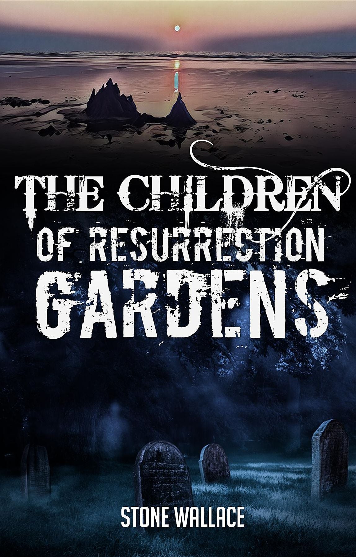 The Children of Resurrection Gardens