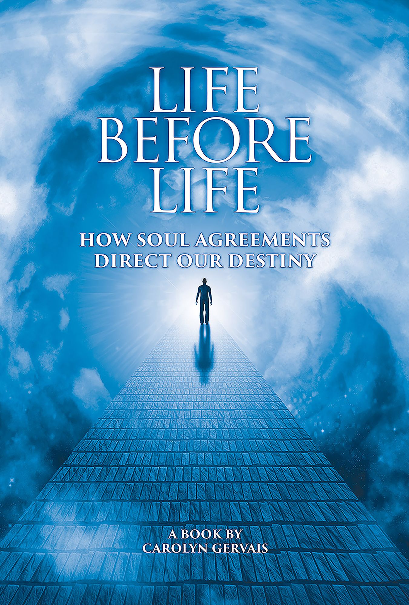 Life before Life: How Soul Agreements Direct our Destiny