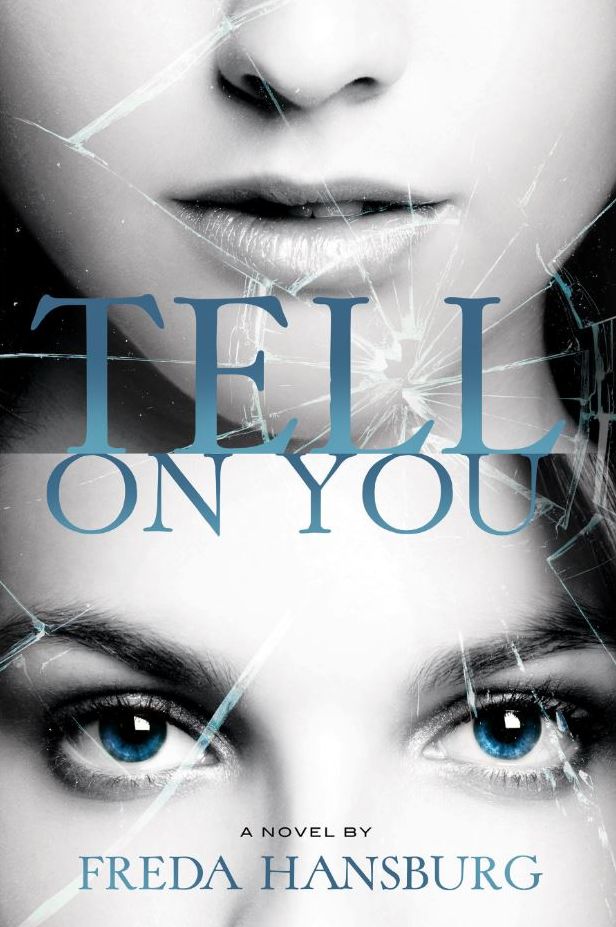 Tell on You