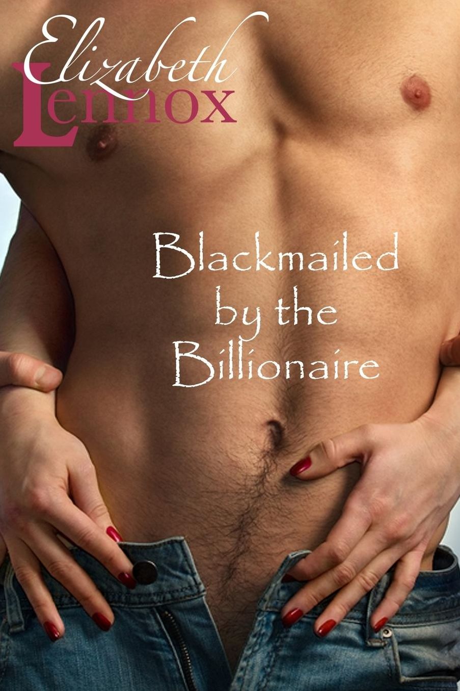 Blackmailed by the Billionaire