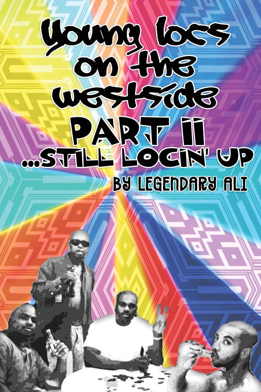 Young Locs on the Westside, Part II: Still Locin' Up