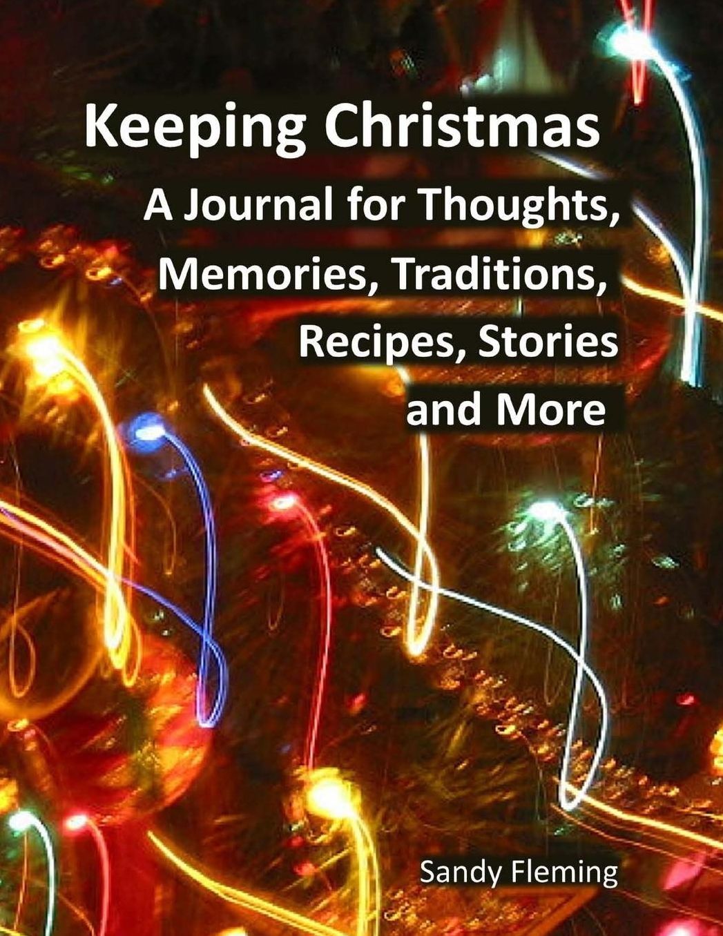 Keeping Christmas: A Holiday Keepsake Journal