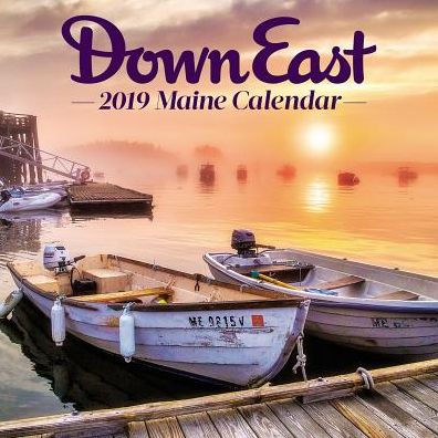 2019 Maine Down East Wall Calendar