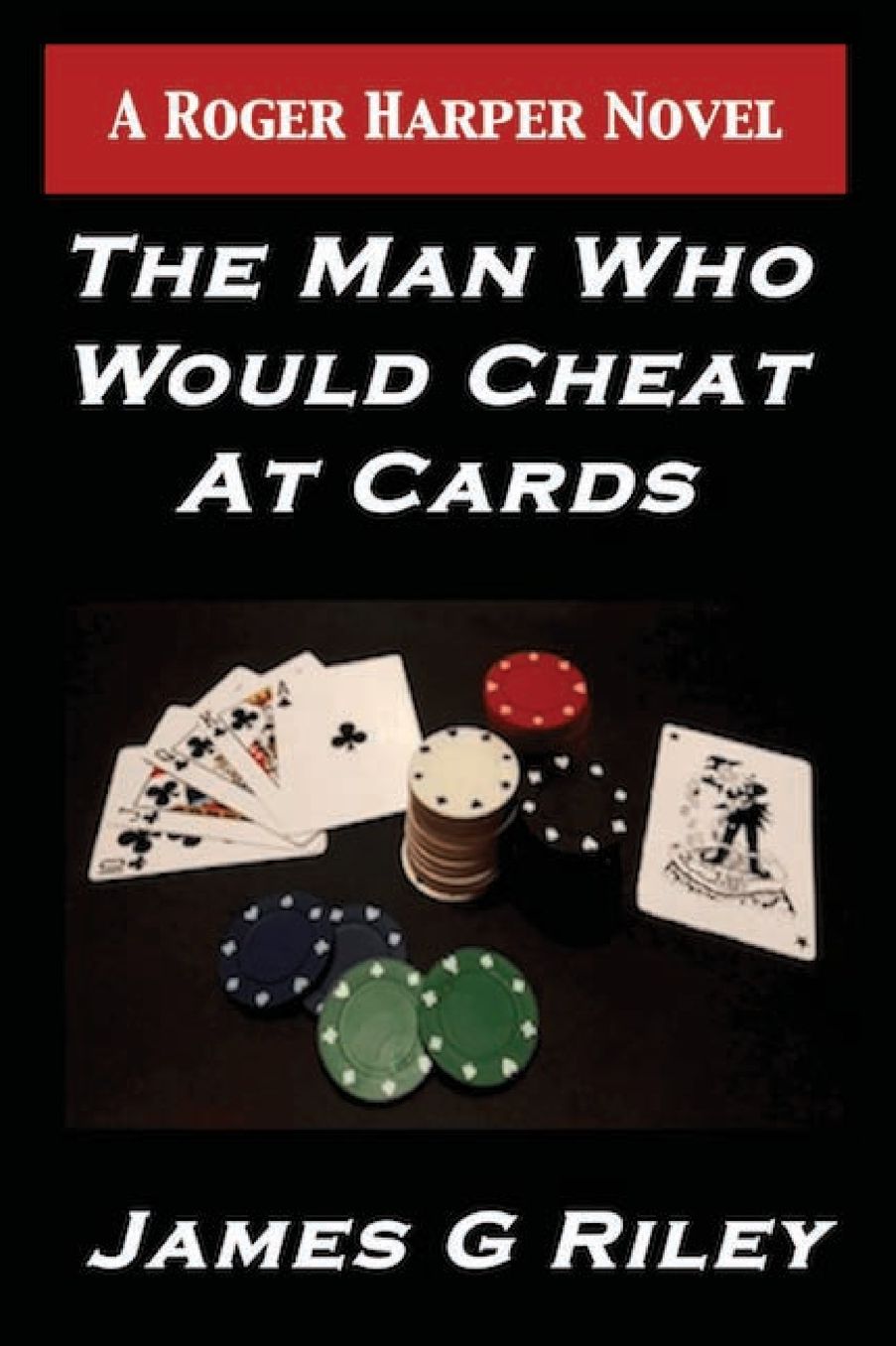 The Man Who Would Cheat At Cards
