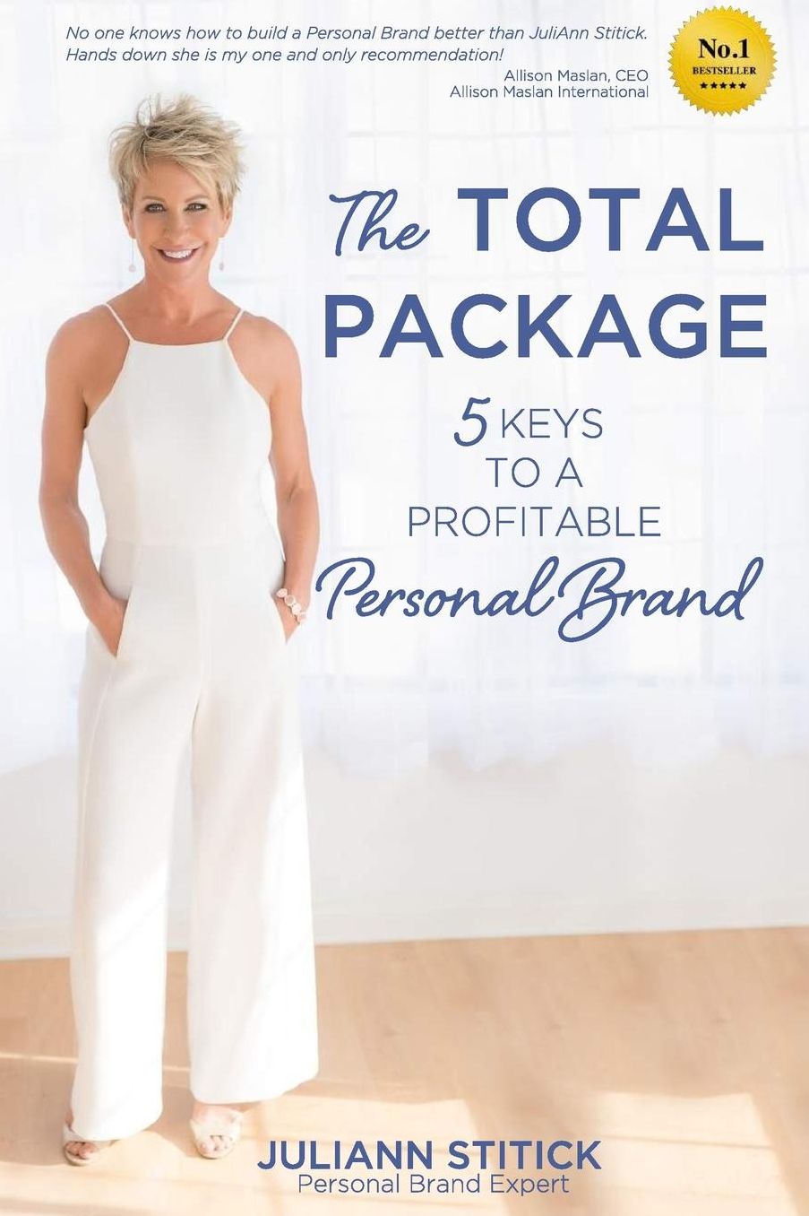 The Total Package: 5 Keys to a Profitable Personal Brand