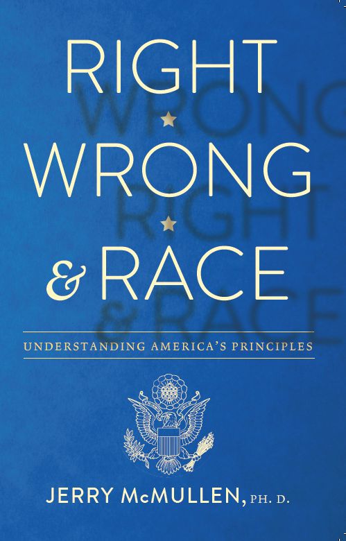 Right, Wrong and Race: Understanding America's Principles