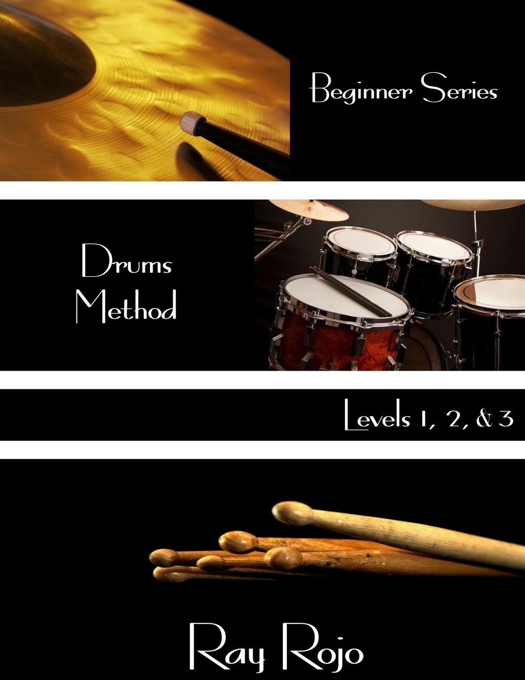 Beginner Series: Drums Method - Levels I, II & III