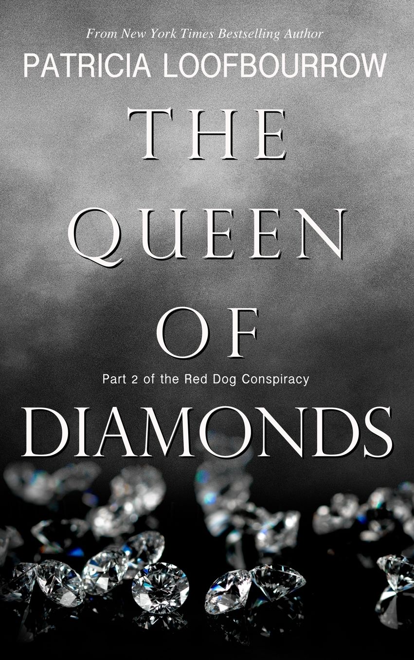 The Queen of Diamonds: Part 2 of the Red Dog Conspiracy