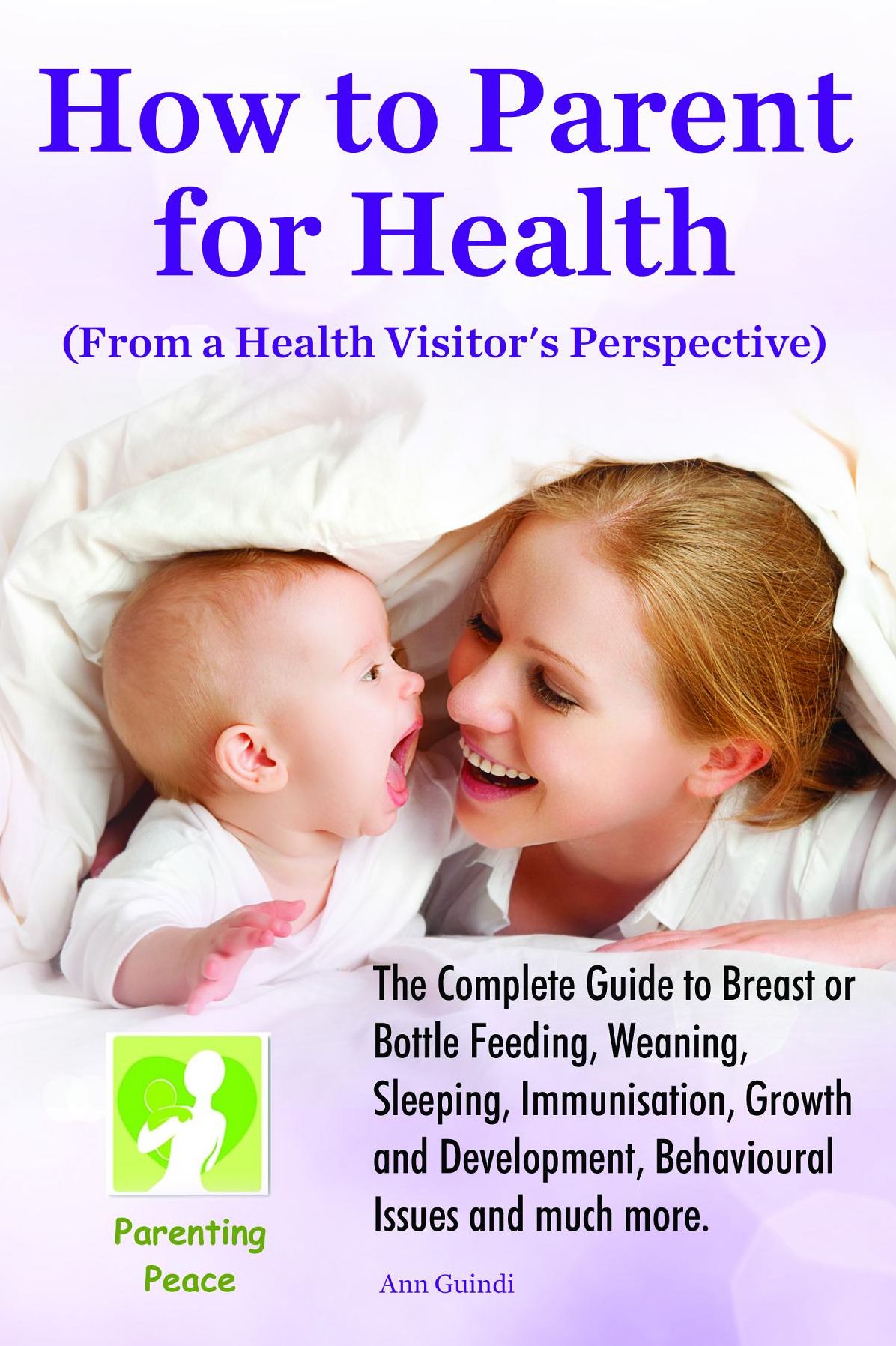 How to Parent for Health: From a Health Visitor's Perpective