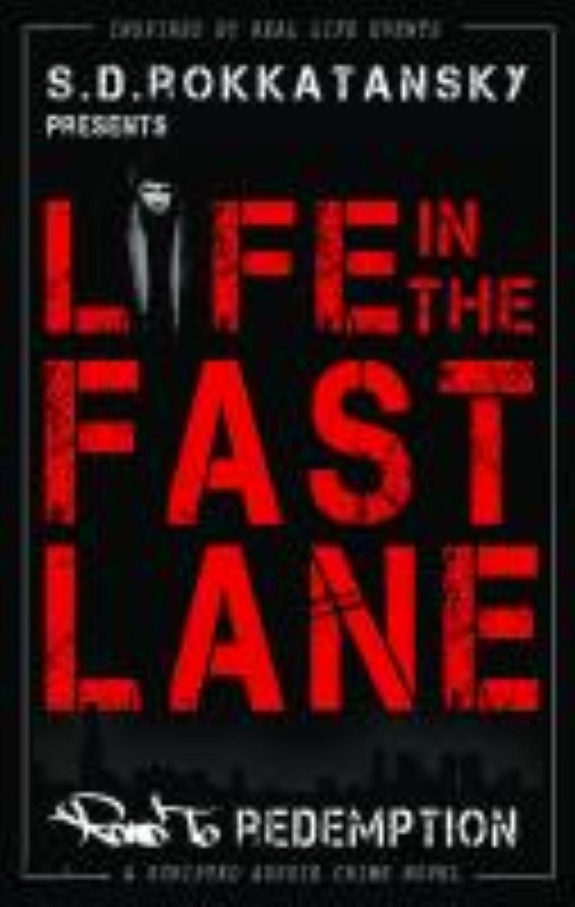 Life in the fast lane: Road to redemption