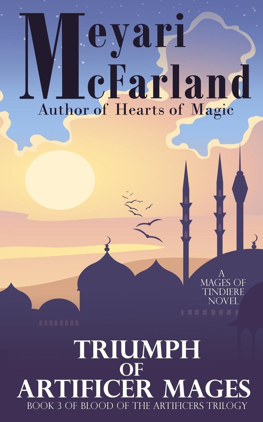 Triumph of the Artificer Mages: Book 3 of Blood of the Artificer Mages