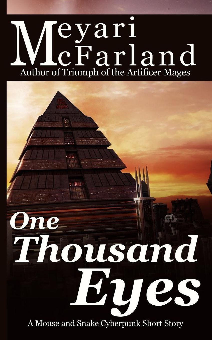 One Thousand Eyes: A Mouse and Snake Cyberpunk Short Story