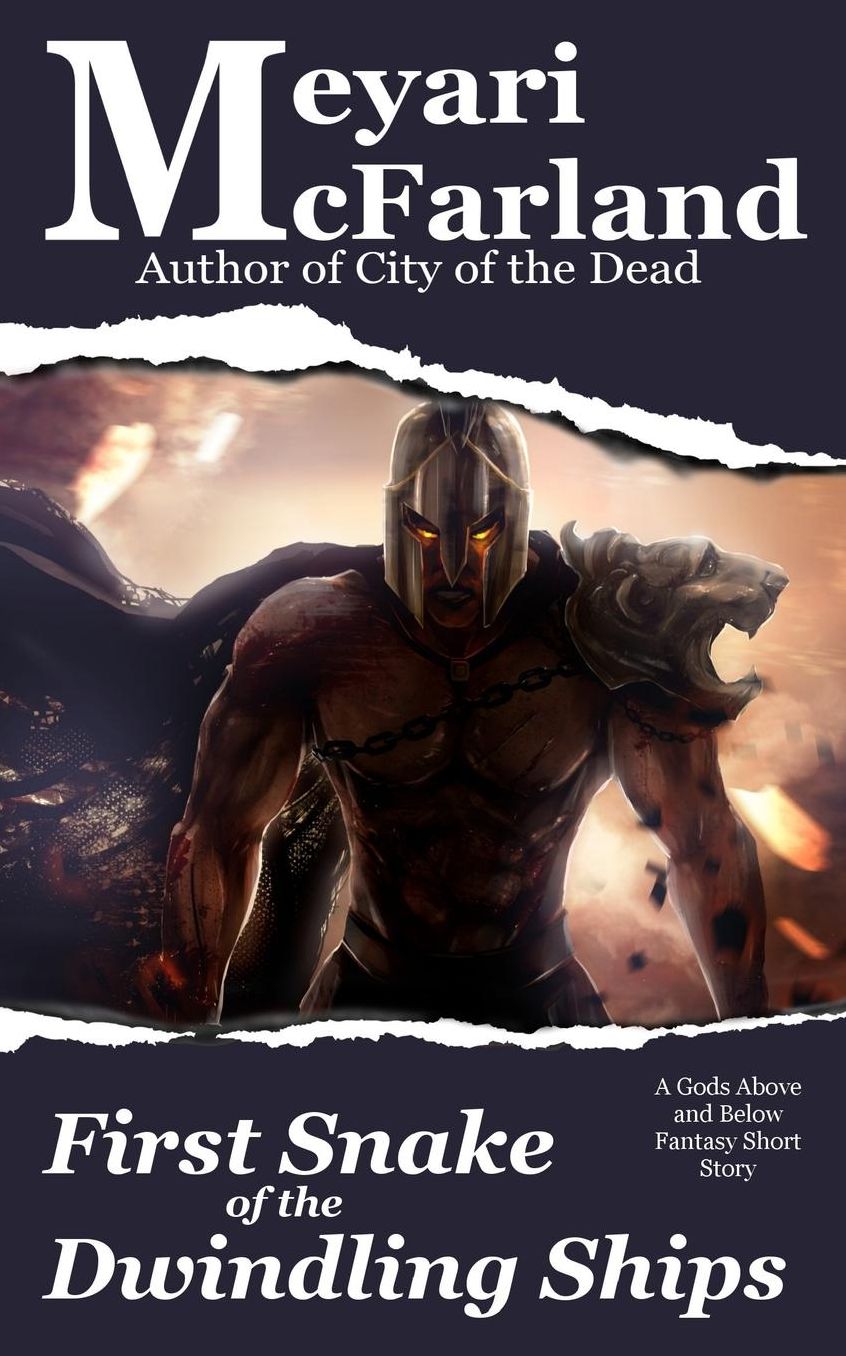 First Snake of the Dwindling Ships: A Gods Above and Below Fantasy Short Story