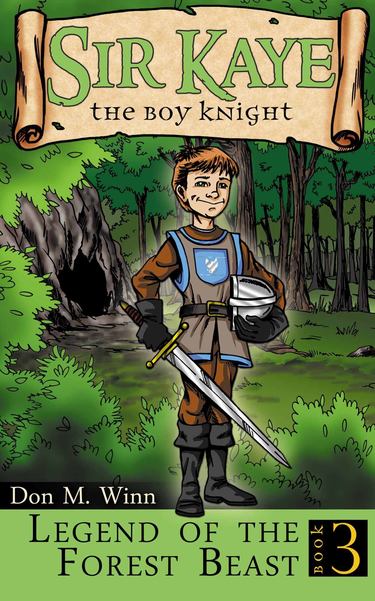 Legend of the Forest Beast (Sir Kaye the Boy Knight Series #3)