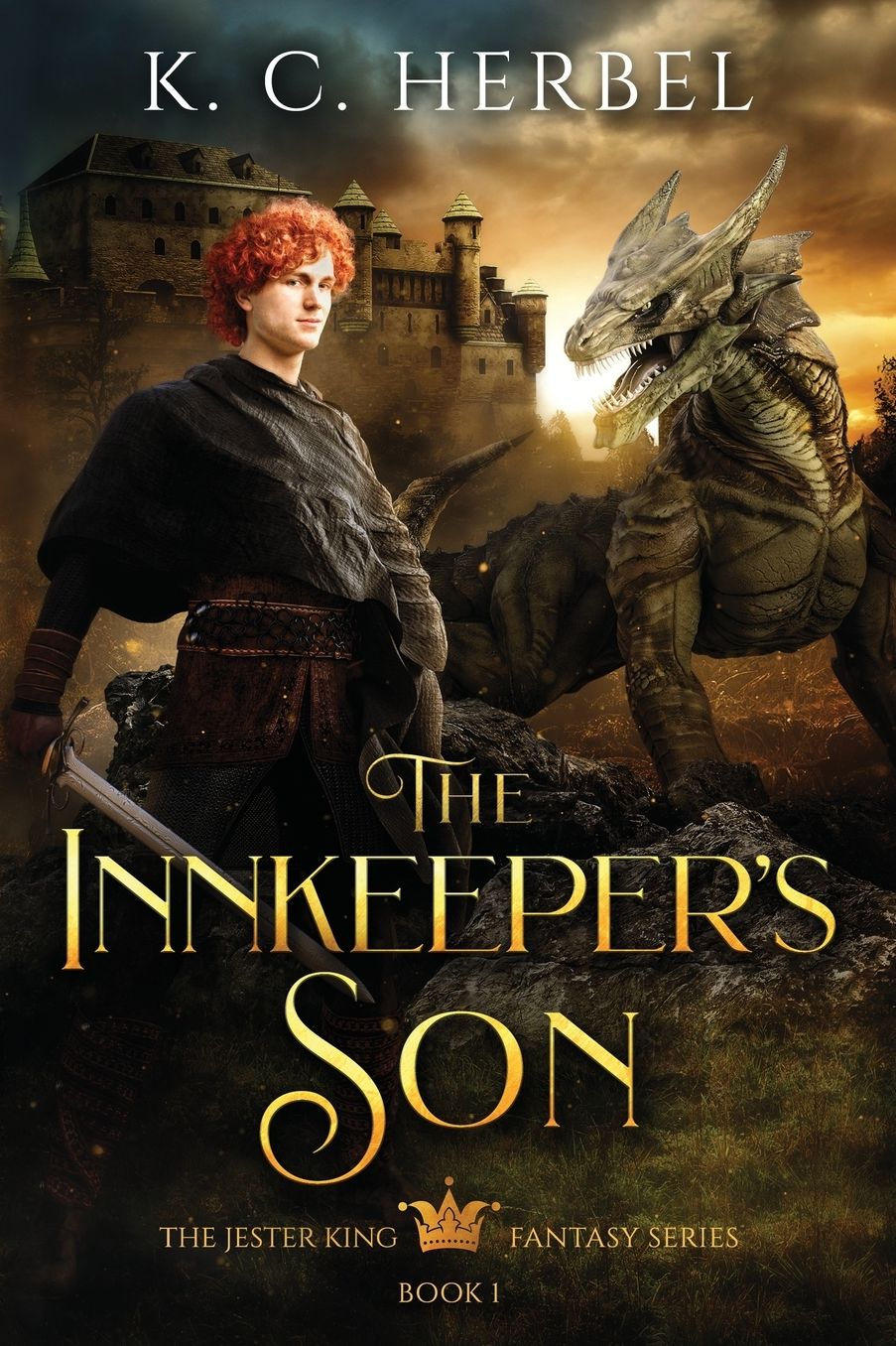 The Innkeeper's Son: The Jester King Fantasy Series: Book One