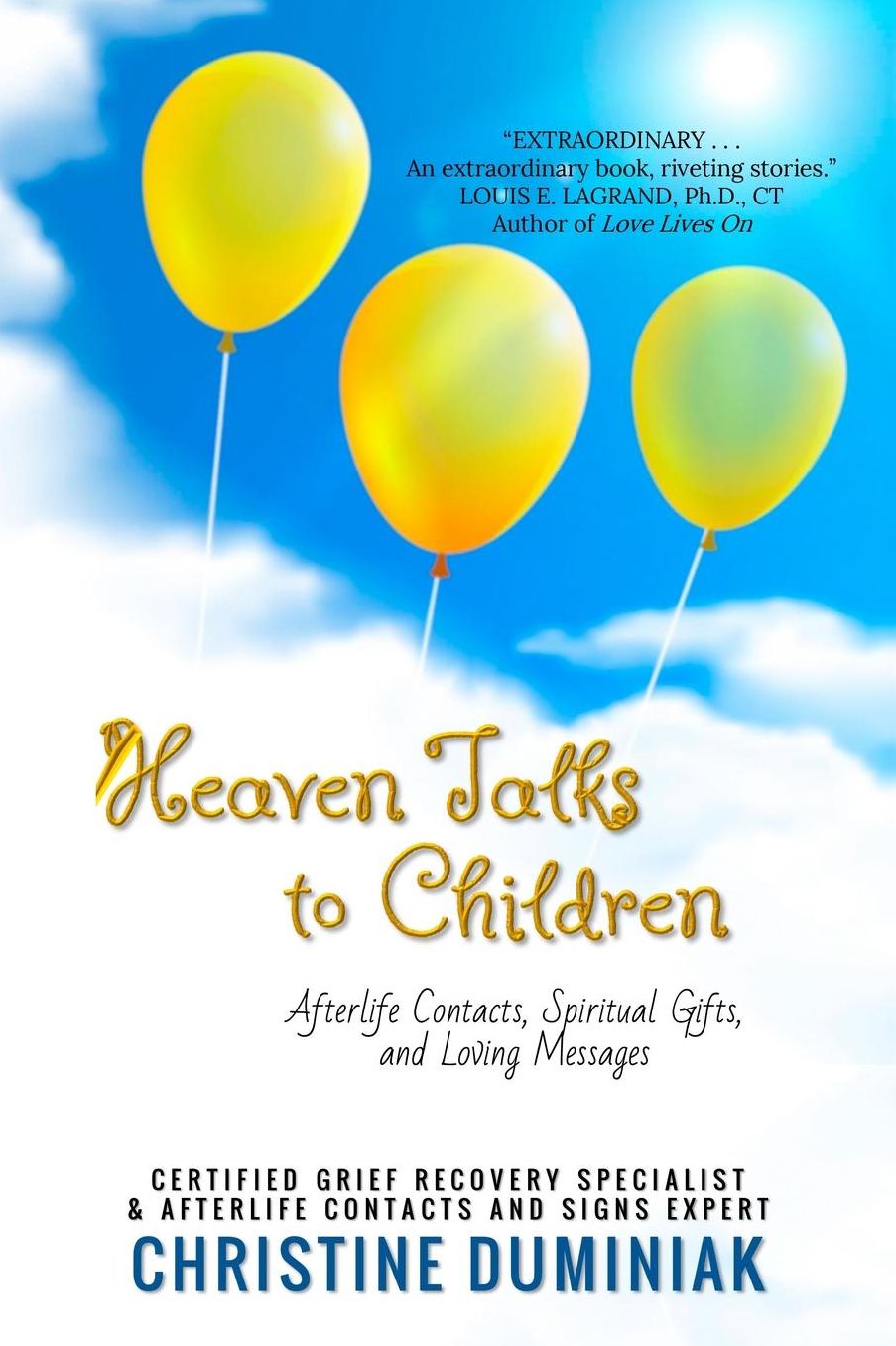 Heaven Talks to Children: Afterlife Contacts, Spiritual Gifts and Loving Messages