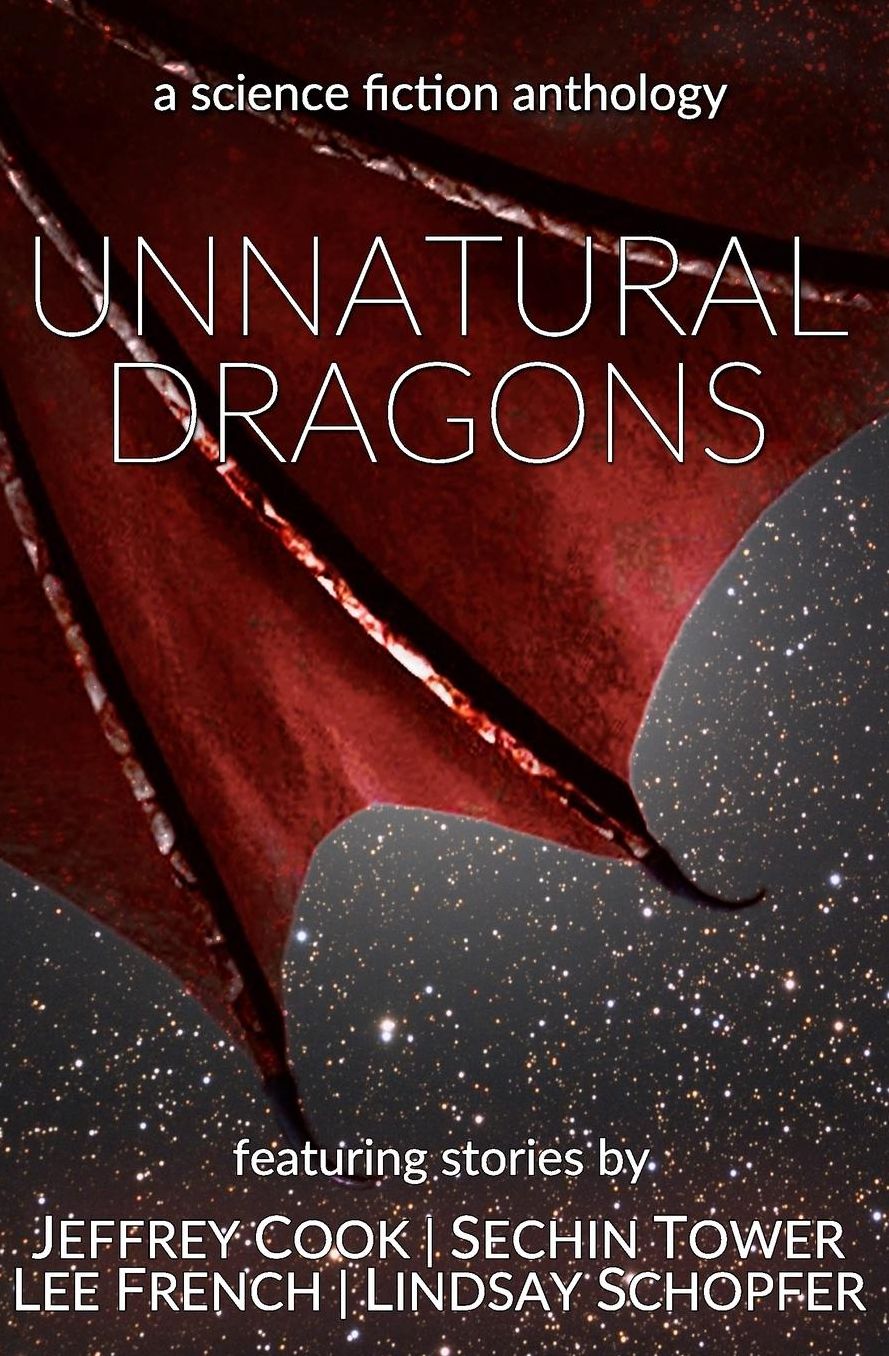 Unnatural Dragons: a science fiction anthology
