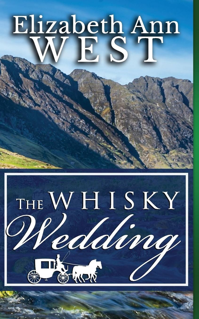 The Whisky Wedding: a Mr. Darcy and Elizabeth Bennet story