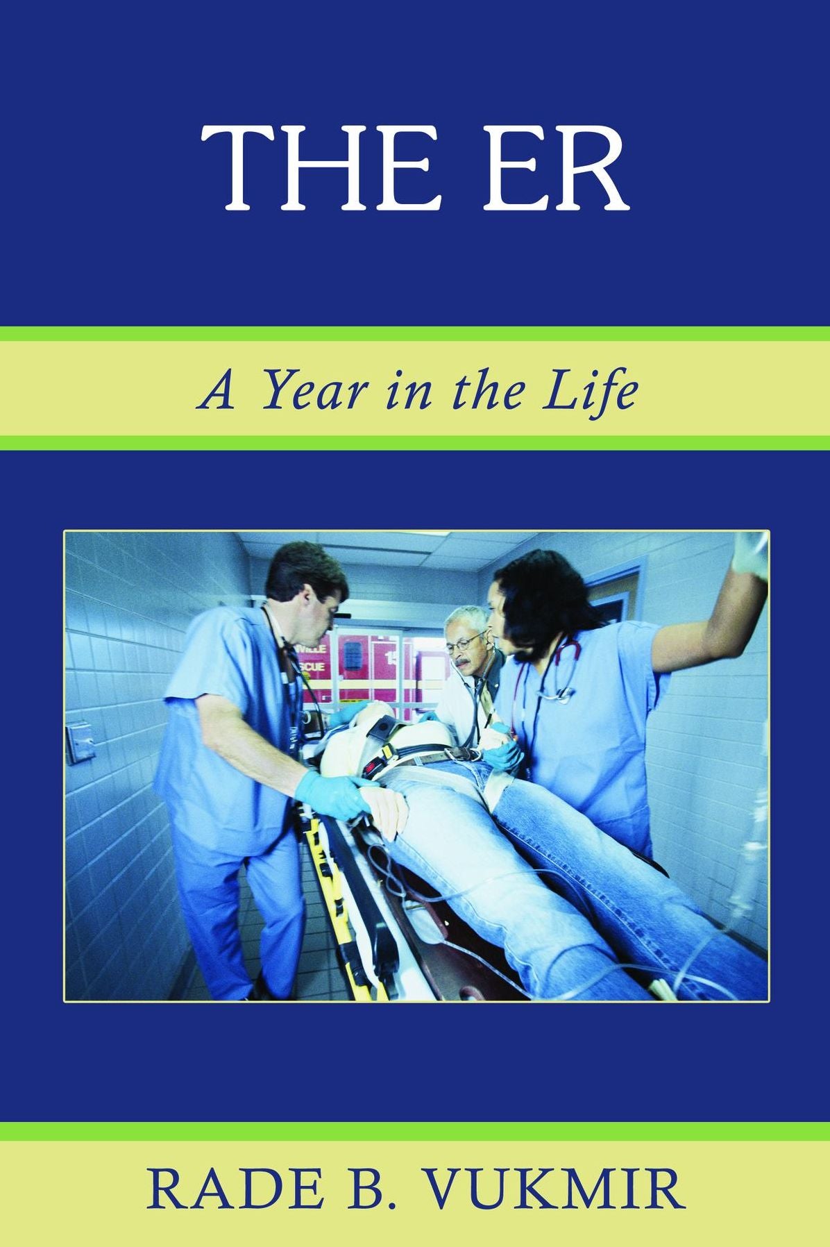 The ER: A Year In The Life