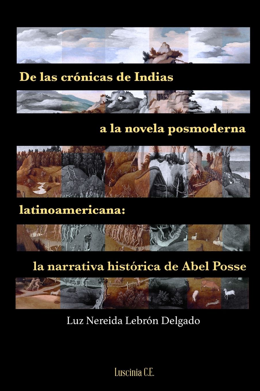 De las crónicas de Indias a la novela posmoderna latinoamericana