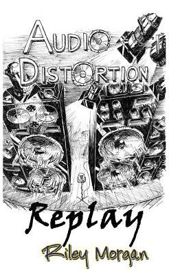 Audio Distortion: Replay