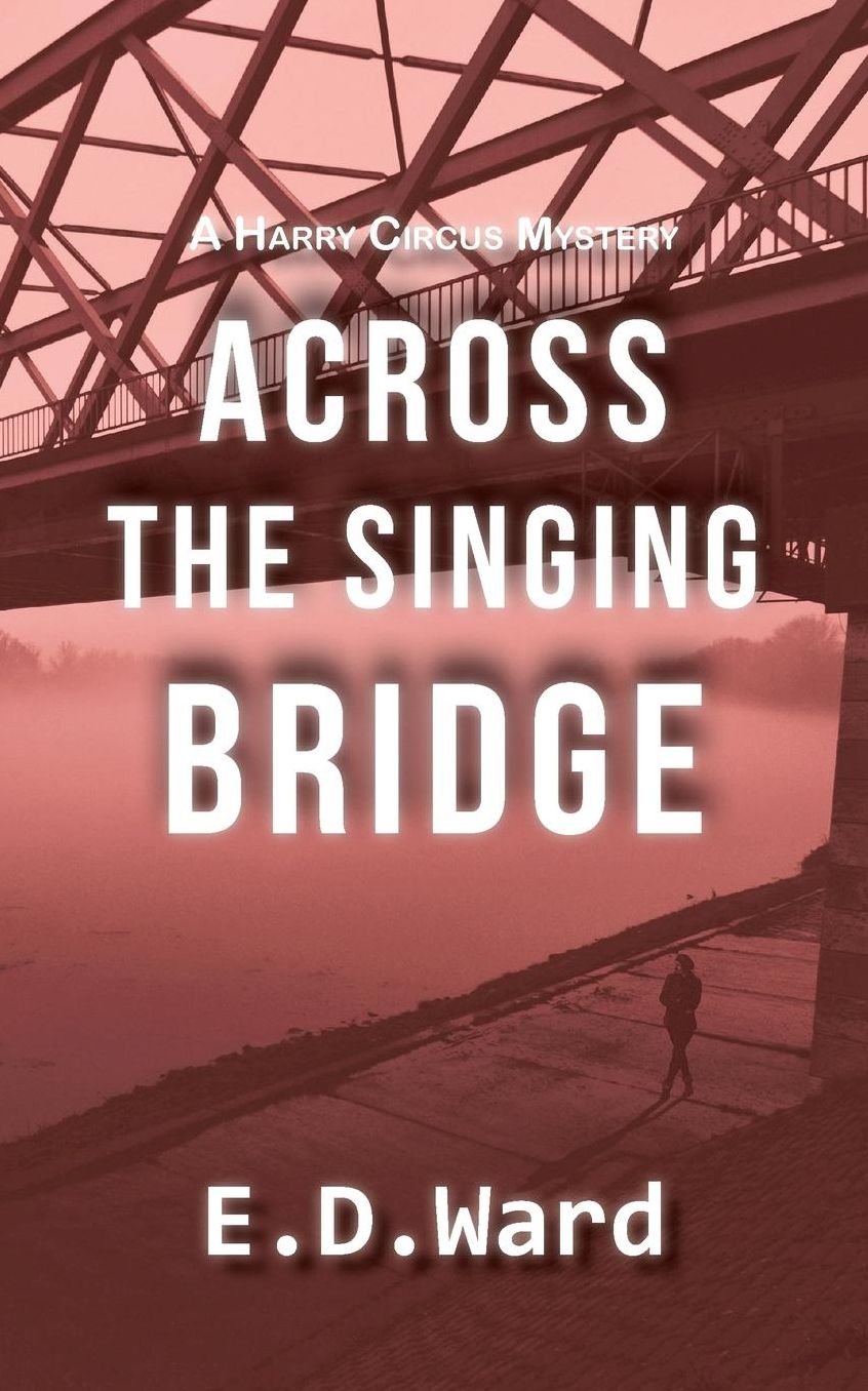Across the Singing Bridge