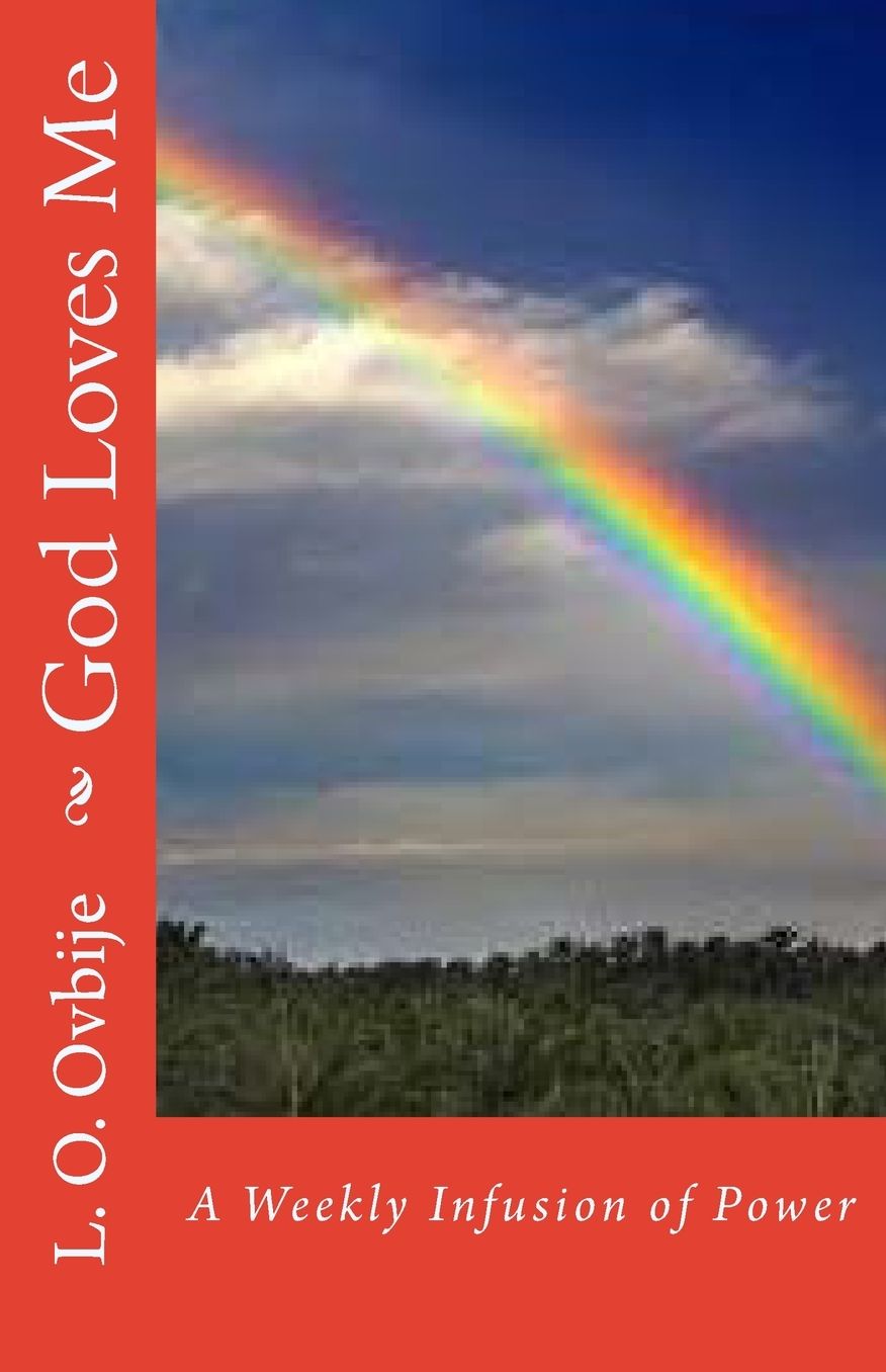 God Loves Me: A Weekly Infusion Of Power