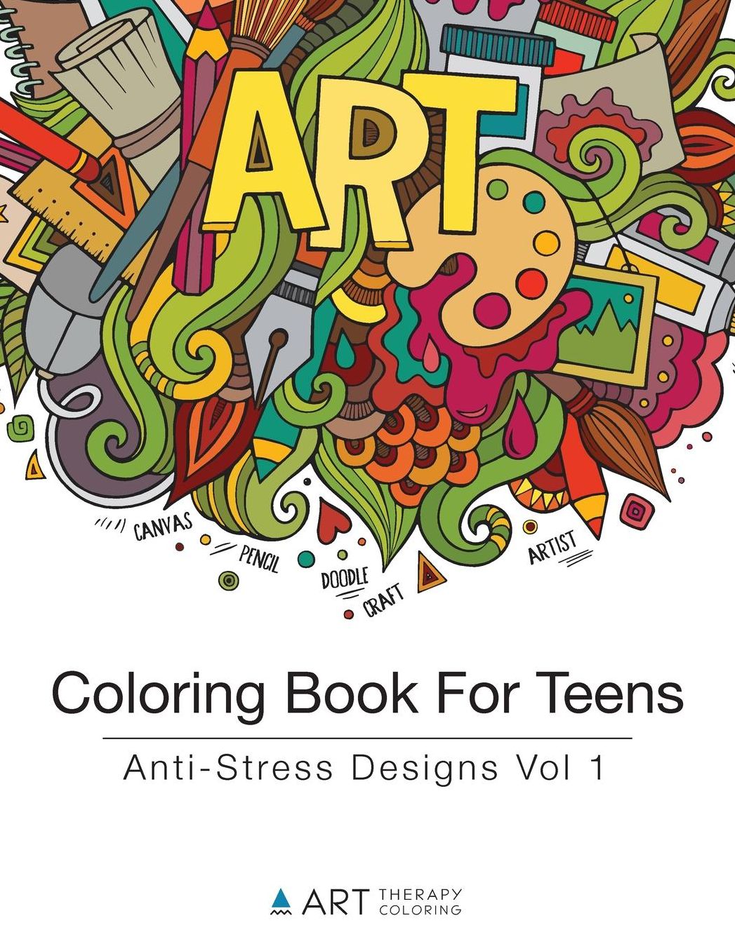 Coloring Book For Teens: Anti-Stress Designs Vol 1