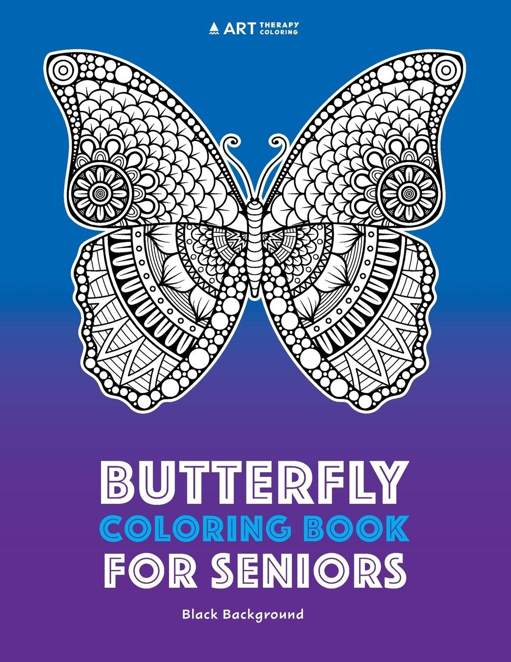 Butterfly Coloring Book For Seniors: Black Background