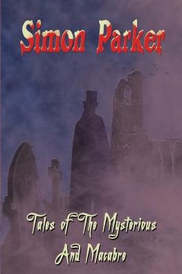 Tales of the Mysterious and Macabre