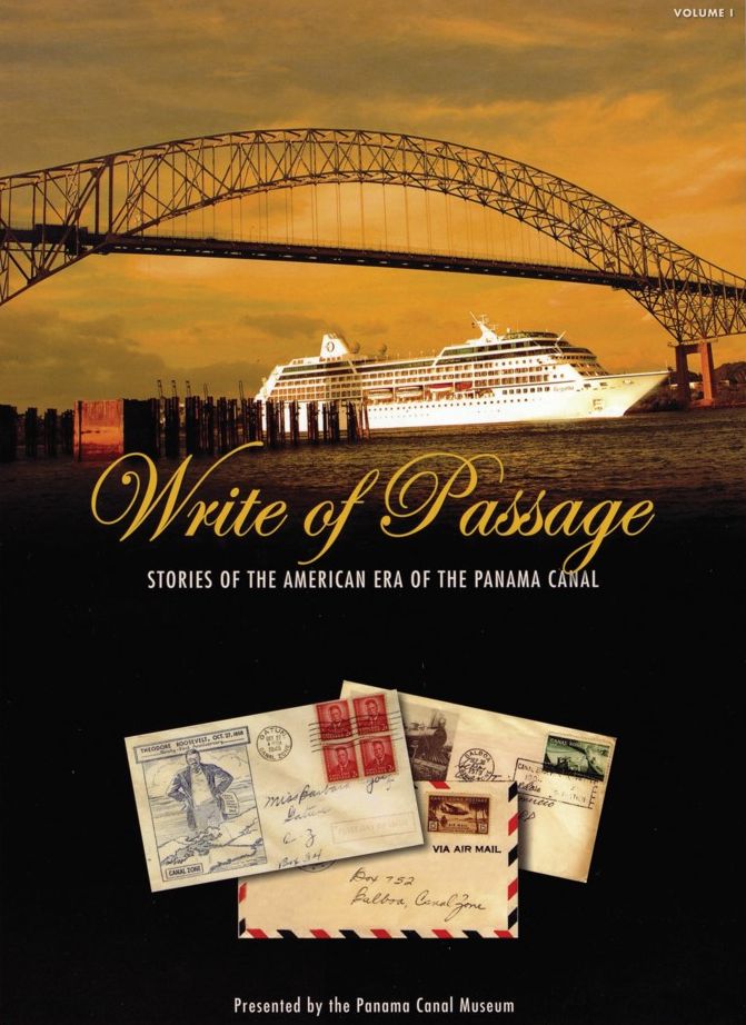 Write of Passage: Stories of the American Era of the Panama Canal