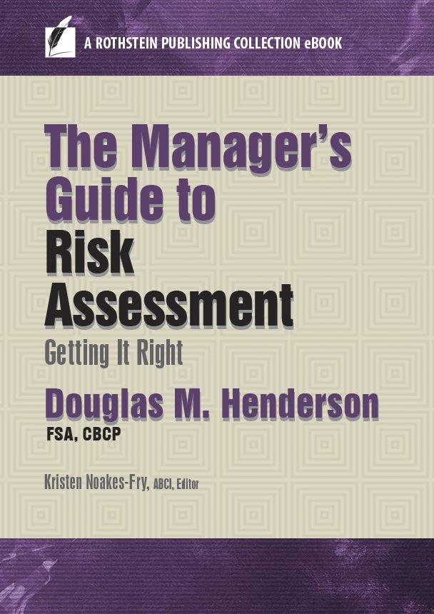 The Manager's Guide to Risk Assessment: Getting it Right