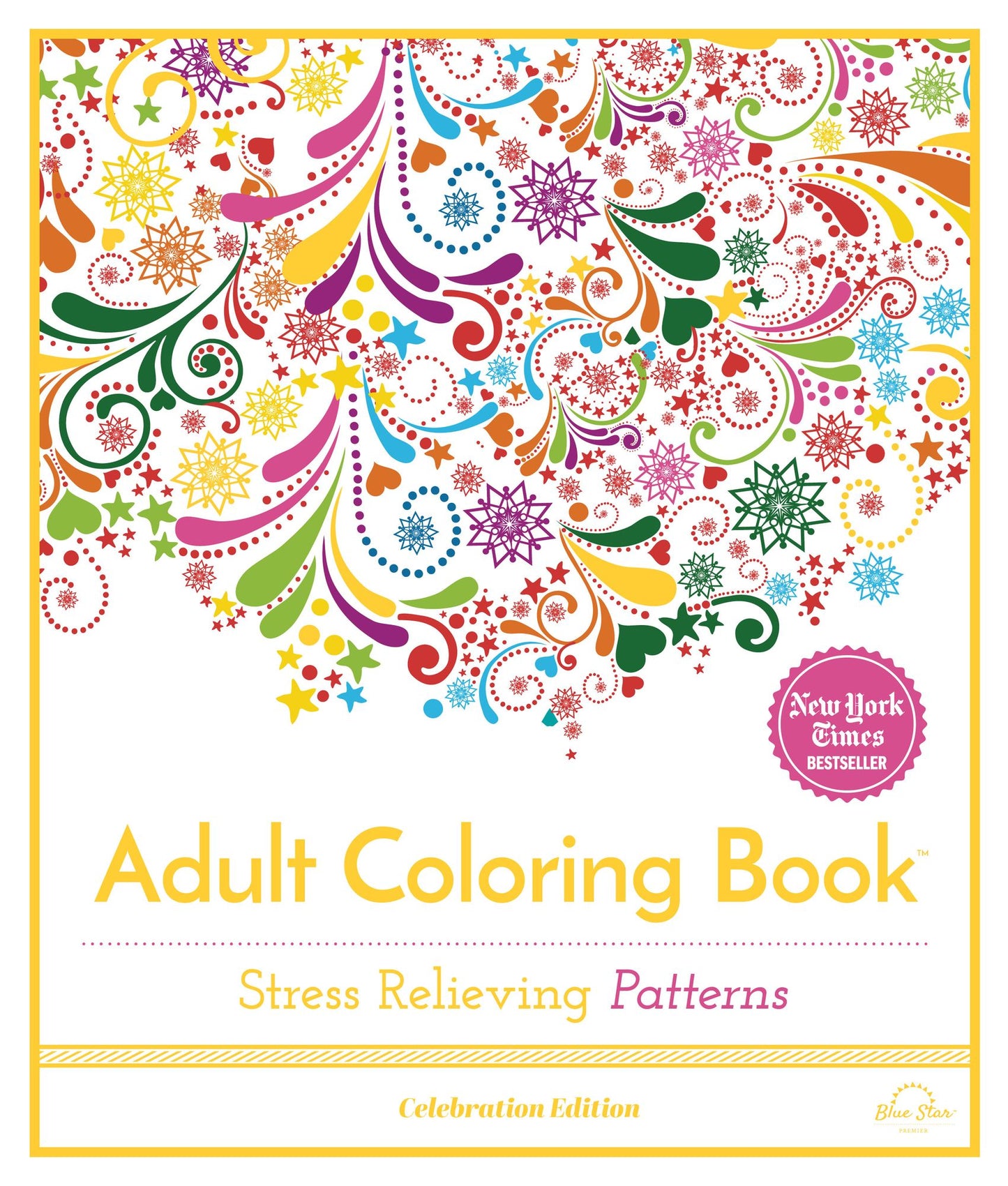 Adult Coloring Book: Stress Relieving Patterns, Celebration Edition