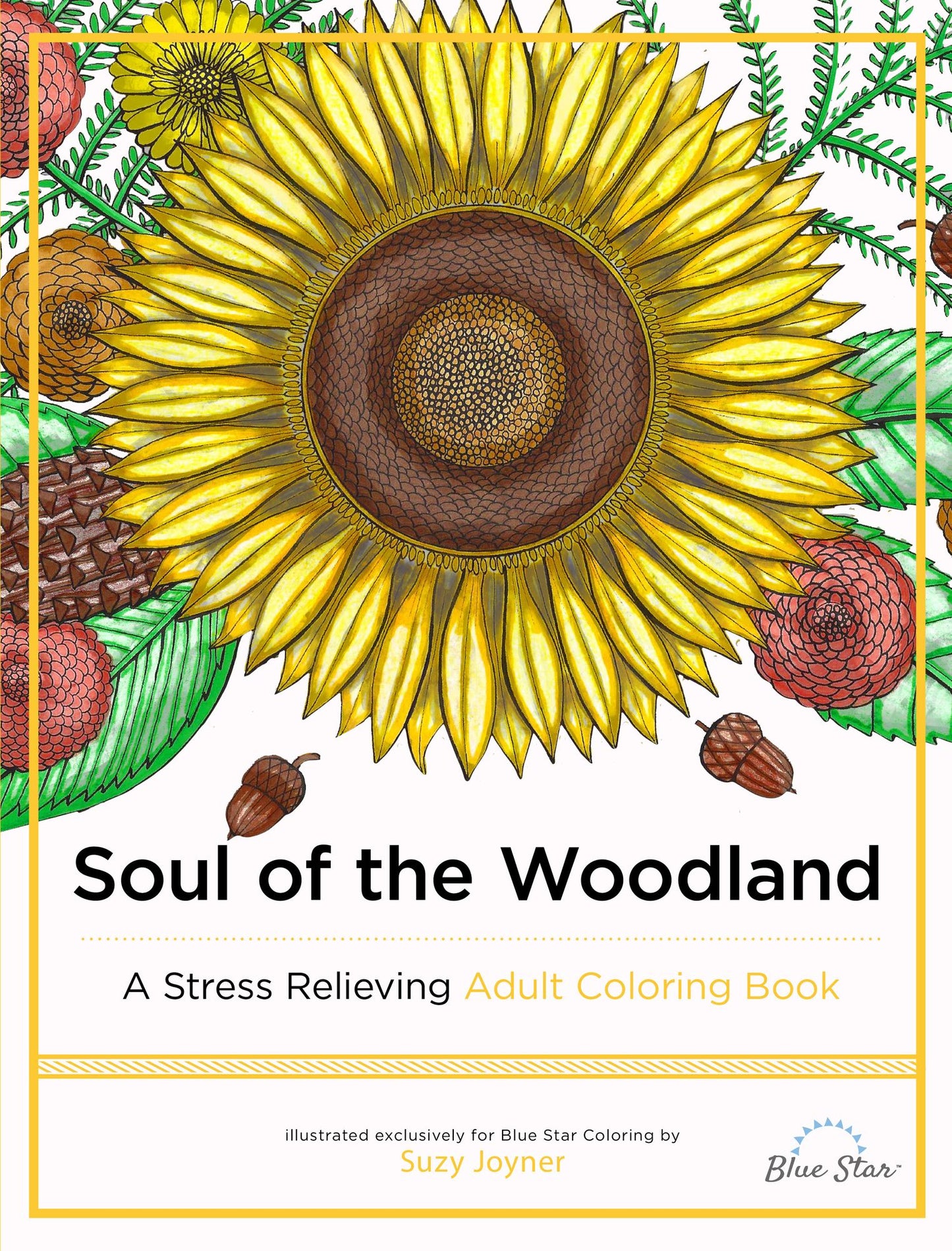 Soul of the Woodland: A Stress Relieving Adult Coloring Book, Celebration Edition