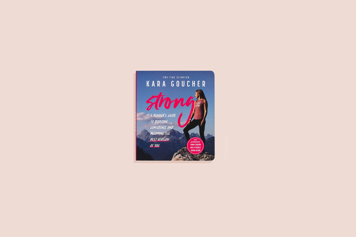 Strong: A Confidence Journal For Runners And All Brave Women