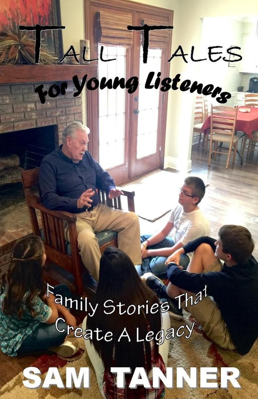 Tall Tales For Young Listeners: Family Stories That Create A Legacy