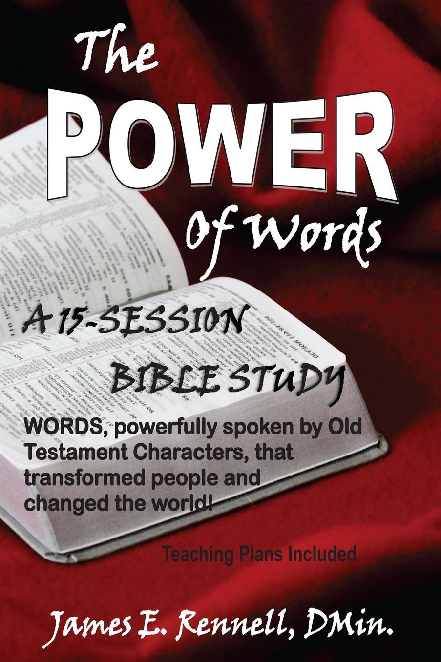 The Power of Words: A 15-Session Bible Study
