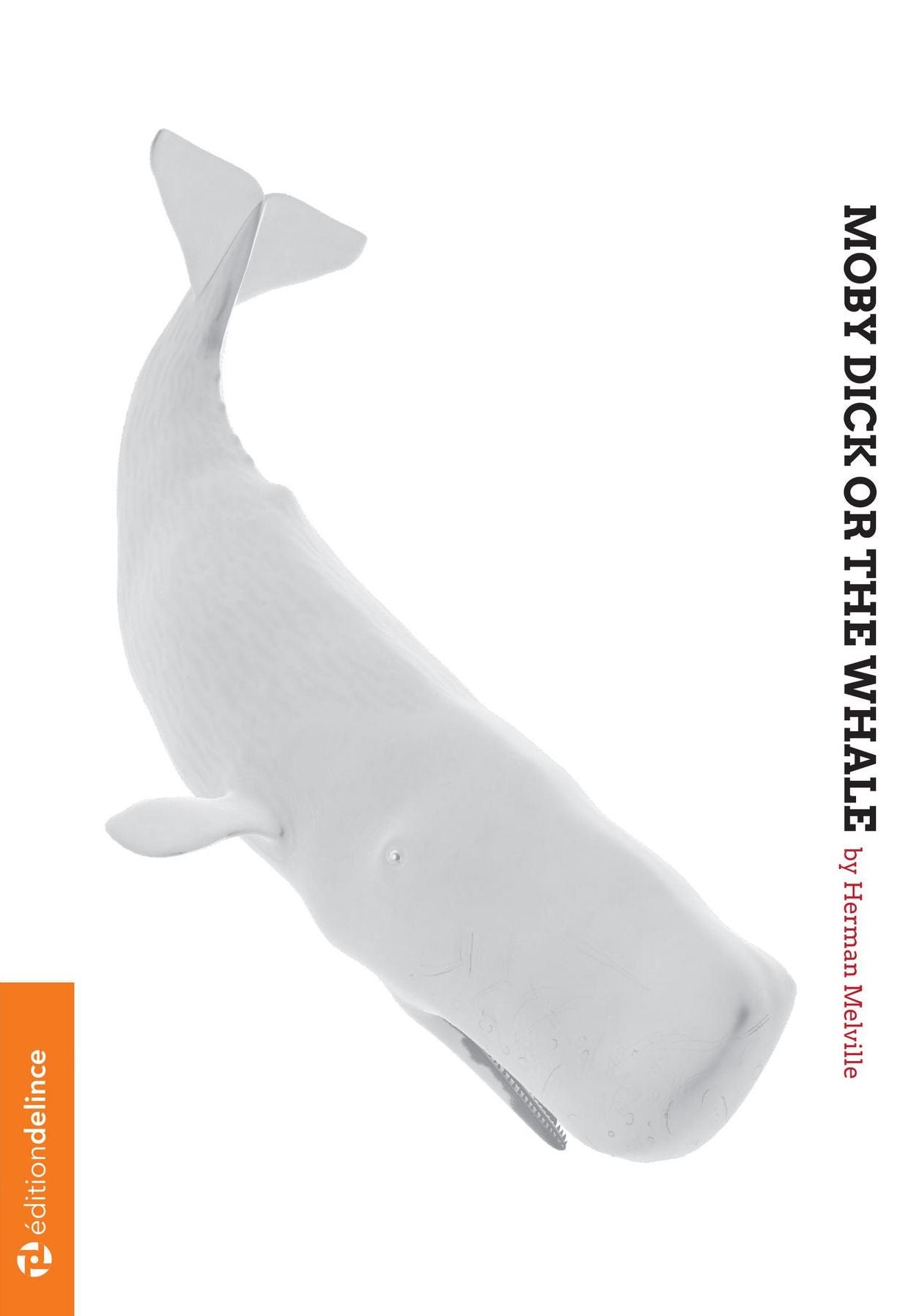 Moby Dick: or the whale