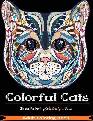 Colorful Cats: Over 33 Stress Relieving Cats to Color For Cat Lovers